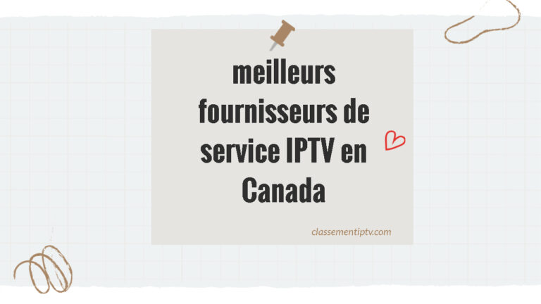 meilleurs fournisseurs de service IPTV en Canada